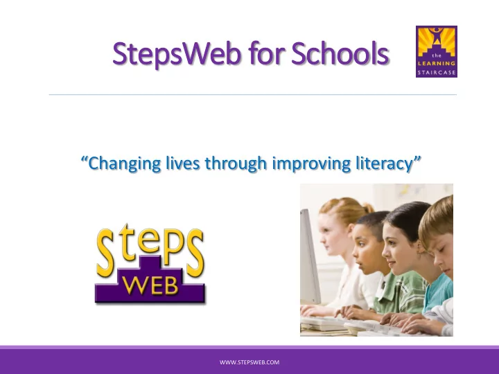 changing lives through improving literacy stepsweb com
