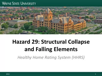 and Falling Elements  Healthy Home Rating System (HHRS)  2015  1  Description of the Hazard  The