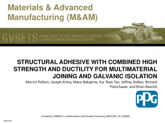Materials &amp; Advanced  Manufacturing (M&amp;AM)  STRUCTURAL ADHESIVE WITH COMBINED HIGH