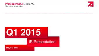 Q1 2015  IR Presentation  May 07, 2015  Page 1  |  May 07, 2015  Agenda  1 Q1 2015  At a Glance