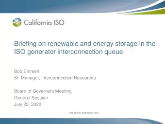 ISO generator interconnection queue  Bob Emmert  Sr. Manager, Interconnection Resources  Board of