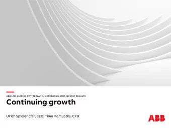 ABB LTD, ZURICH, SWITZERLAND, OCTOBER 26, 2017, Q3 2017 RESULTS  Continuing growth  Ulrich