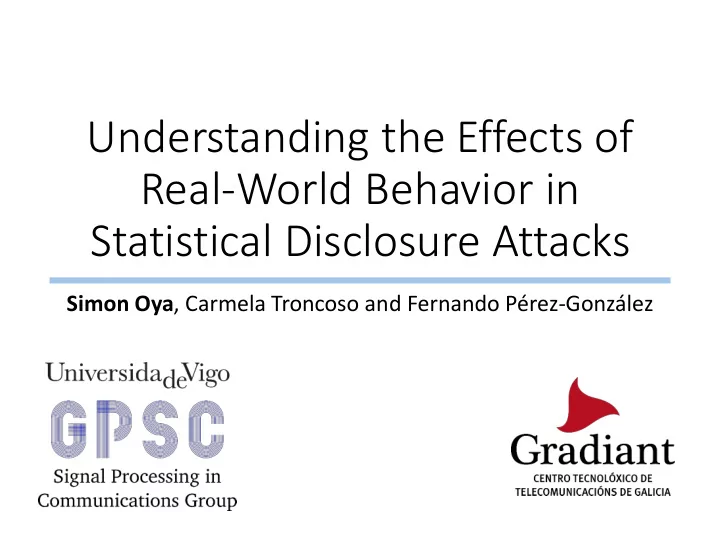 understanding the effects of real world behavior in