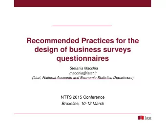 Recommended Practices for the  design of business surveys  questionnaires  Stefania Macchia