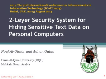 2-Leyer Security System for  Hiding Sensitive Text Data on  Personal Computers  Nouf Al-Otaibi  and