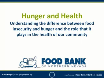 Hunger and Health  Understanding the difference between food  insecurity and hunger and the role