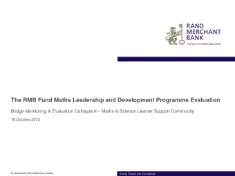 The RMB Fund Maths Leadership and Development Programme Evaluation  Bridge Monitoring &amp;