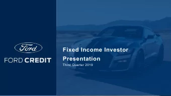 Fixed Income Investor  Presentation  Third Quarter 2019  Further Information  Ford Fixed Income