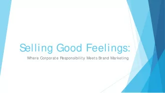 Selling Good Feelings:  Where Corporate Responsibility Meets Brand Marketing  Meet the Team  RACHEL