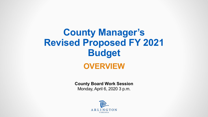 county manager s revised proposed fy 2021 budget