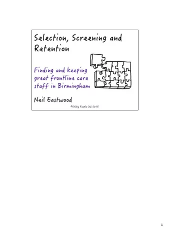 1    I  have  divided  the  recruitment  and  reten0on  process  into