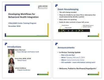 Zoom  Housekeeping  This  call  is  being  recorded Developing  Workflows