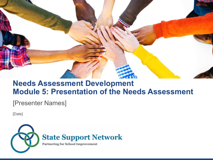 needs assessment development module 5 presentation of the