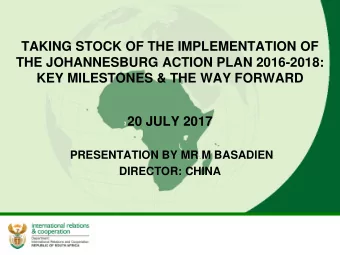 TAKING STOCK OF THE IMPLEMENTATION OF  THE JOHANNESBURG ACTION PLAN 2016-2018:  KEY MILESTONES