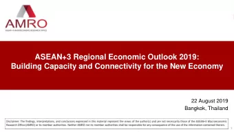 ASEAN+3 Regional Economic Outlook 2019:  Building Capacity and Connectivity for the New Economy  22