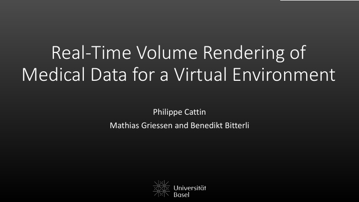 real time volume rendering of medical data for a virtual