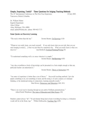 Some Quotes on Discovery Learning  The road is better than the inn.   Jerome Bruner, On