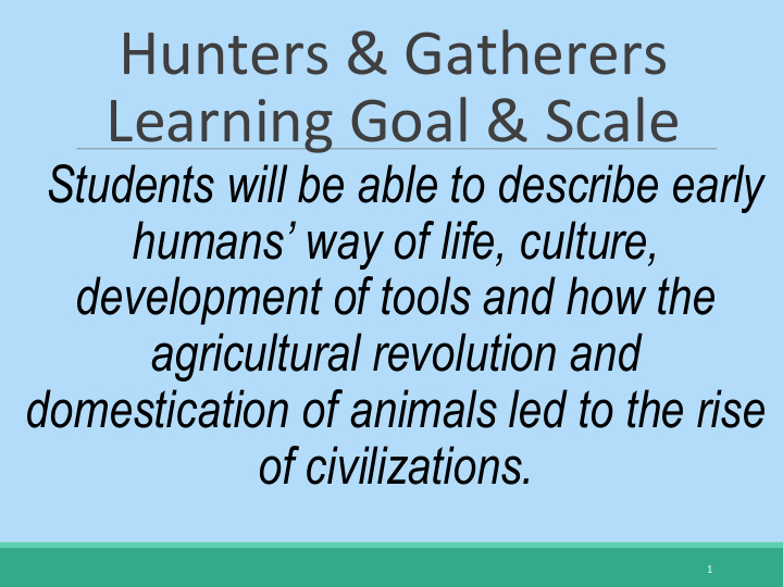 hunters gatherers learning goal scale