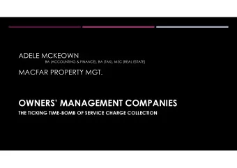 OWNERS MANAGEMENT COMPANIES  THE TICKING TIME-BOMB OF SERVICE CHARGE COLLECTION  THE RESEARCH