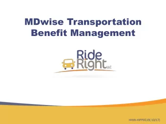 MDwise Transportation  Benefit Management  HHW-HIPP0519( 10/17)  Company History  Ride Right