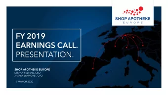 FY 2019  EARNINGS CALL.  PRESENTATION.  SHOP APOTHEKE EUROPE  STEFAN FELTENS, CEO  JASPER EENHORST,
