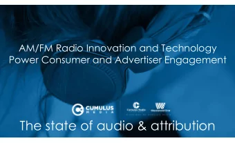 The state of audio &amp; attribution  Advertiser Perceptions: AM/FM    radio spend intentions