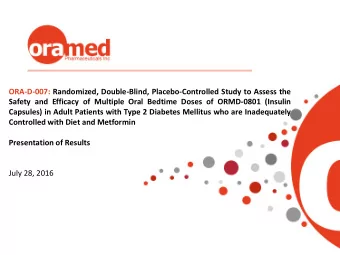 ORA-D-007: Randomized, Double-Blind, Placebo-Controlled Study to Assess the  Safety and Efficacy of
