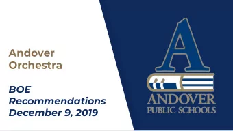 Andover  Orchestra  BOE  Recommendations  December 9, 2019  Orchestra Action Planning  2019-2020