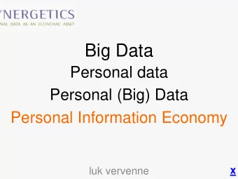Big Data  Personal data  Personal (Big) Data  Personal Information Economy  luk vervenne  x
