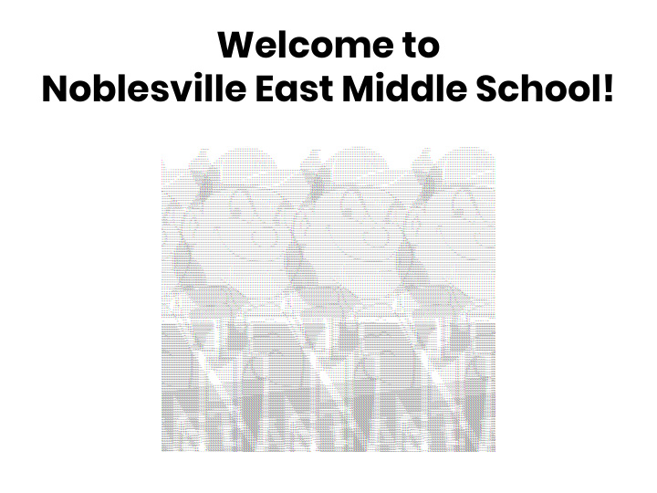 welcome to noblesville east middle school welcome to