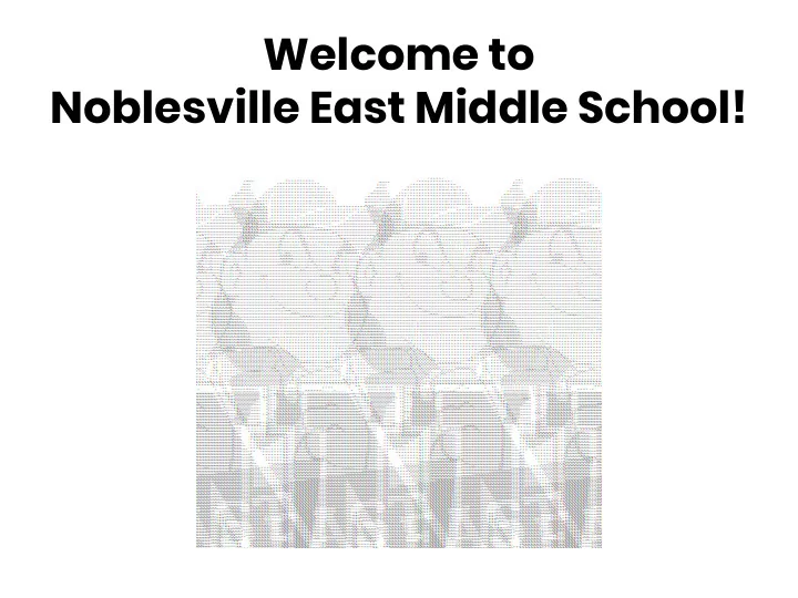 welcome to noblesville east middle school welcome to
