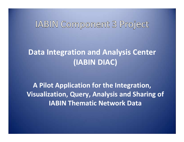 data integration and analysis center iabin diac
