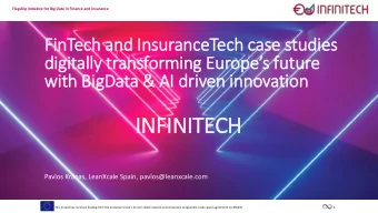 IN  INFINITECH  Pavlos Kranas, LeanXcale Spain, pavlos@leanxcale.com This project has received