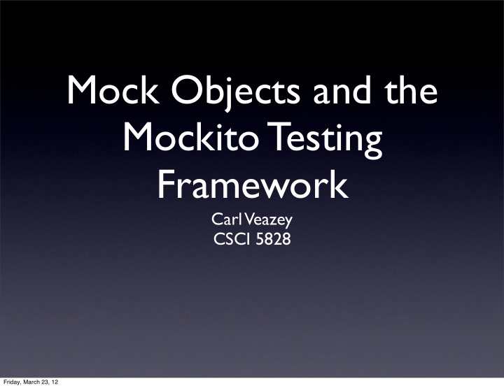 mock objects and the mockito testing framework