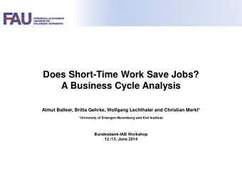 Almut Balleer, Britta Gehrke, Wolfgang Lechthaler and Christian Merkl*  *University of