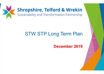 STW STP Long Term Plan  December 2019  hropshire, Telford &amp; Wrekin STP  STP Partners