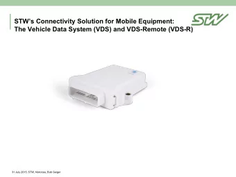 STWs Connectivity Solution for Mobile Equipment:  The Vehicle Data System (VDS) and VDS-Remote
