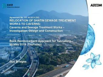 RELOCATION OF SHATIN SEWAGE TREATMENT  WORKS TO CAVERNS: Caverns and Sewage Treatment Works