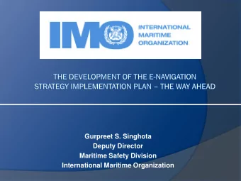 International Maritime Organization  The development of e-navigation  MSC 81 (May 2006)