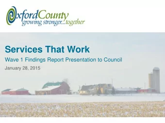 Services That Work  Wave 1 Findings Report Presentation to Council  January 28, 2015  Introduction
