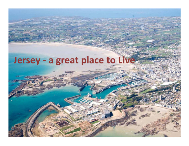 jersey a great place to live current status