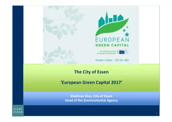 The City of Essen  European Green Capital 2017  Matthias Sinn, City of Essen  Head of the