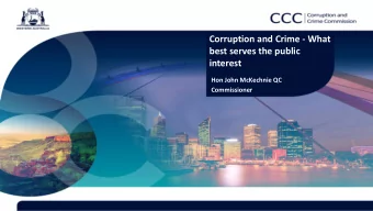 best serves the public  interest  Hon John McKechnie QC  Commissioner  Aims of session  Bribery