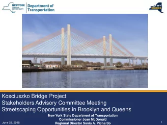 Stakeholders Advisory Committee Meeting  Streetscaping Opportunities in Brooklyn and Queens  New