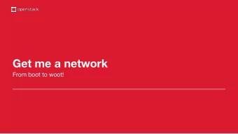 Get me a network  From boot to woot!  Matt Riedemann  Armando Migliaccio  Huawei  SUSE  N-O-P Nova