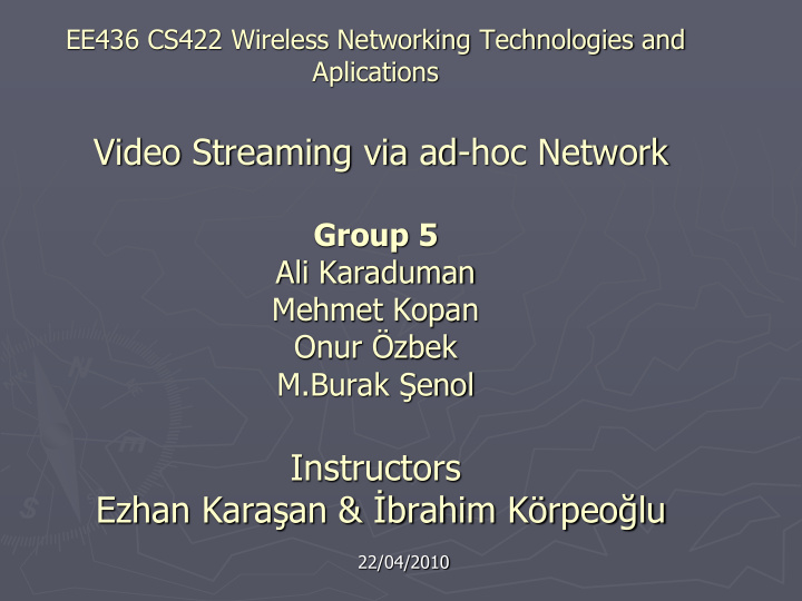 video streaming via ad hoc network group 5 ali karaduman