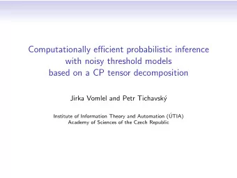 Computationally efficient probabilistic inference  with noisy threshold models  based on a CP