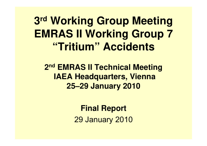3 rd working group meeting emras ii working group 7