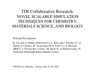ITR Collaborative Research:  NOVEL SCALABLE SIMULATION  TECHNIQUES FOR CHEMISTRY,  MATERIALS