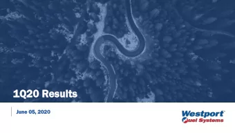 1Q2  Q20 R  0 Res  esult  lts  Jun  une 05,  05, 2020  2020  Westpor  ort F  Fuel S  l System  ems
